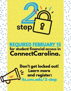 2-Step required for Connect Carolina student financial access on February 15