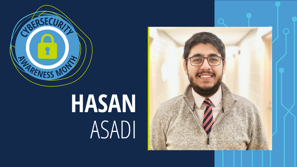 Hasan Asadi. A badge in the corner reads Cybersecurity awareness month: see yourself in cyber