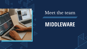 Meet the team: Middleware